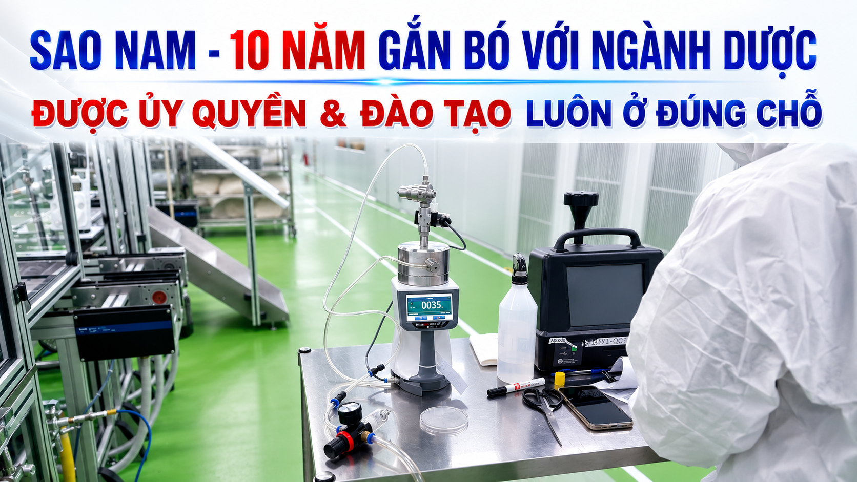  SAO NAM VÀ HÀNH TRÌNH HƠN 10 NĂM GẮN BÓ VỚI NGÀNH DƯỢC — ĐƯỢC ỦY QUYỀN, ĐƯỢC ĐÀO TẠO, VÀ LUÔN Ở ĐÚNG CHỖ